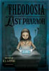 *Theodosia and the Last Pharaoh* by R.L. LaFevers, illustrated by Yoko Tanaka - middle grades book review