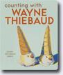 *Counting with Wayne Thiebaud* by Susan Goldman Rubin