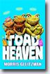 *Toad Heaven* by Morris Gleitzman - young readers book review