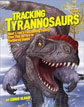 *Tracking Tyrannosaurs (National Geographic Kids)* by Christopher Sloan, illustrated by Xing Lida and Liu Yi - beginning readers book review