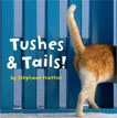 *Tushes and Tails! (Nature Lift-the-Flap Books)* by Stephane Frattini