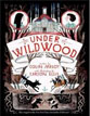 *Wildwood* by Colin Meloy, illustrated by Carson Ellis - middle grades book review
