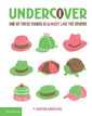 *Undercover: One of These Things is Almost Like The Others* by Bastien Contraire