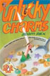 *Unlucky Charms (The Cold Cereal Saga)* by Adam Rex - middle grades book review
