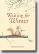 *Waiting for Winter* by Sebastian Meschenmoser