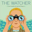 *The Watcher: Jane Goodall's Life with the Chimps* by Jeanette Winter