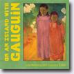 *On an Island with Gauguin (Mini Masters)* by Julie Merberg and Suzanne Bober
