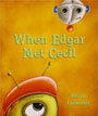 *When Edgar Met Cecil* by Kevin Luthardt