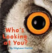 *Who's Looking at You? (Nature Lift-the-Flap Books)* by Stephane Frattini