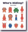 *Who's Hiding?* by Saturo Onishi