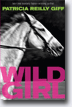 *Wild Girl* by Patricia Reilly Giff- young readers book review