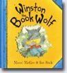 *Winston the Book Wolf* by Marni McGee, illustrated by Ian Beck