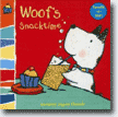 *Woof's Snacktime (Touch-n-Feel Board Book)* by Caroline Jayne Church
