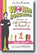 *The Teen's Guide to World Domination: Advice on Life, Liberty, and the Pursuit of Awesomeness* by Josh Shipp- young adult book review