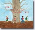 *Zero Is the Leaves on the Tree* by Betsy Franco, illustrated by Shino Arihara